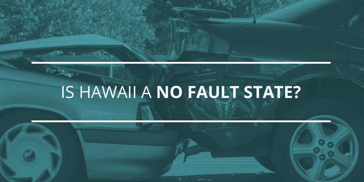 Hawaii a No-Fault State